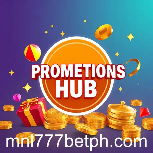 Exploring the Exciting World of 'Promotions Hub' on MNL777Bet